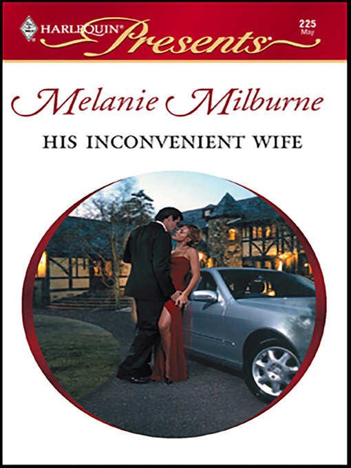 Title details for His Inconvenient Wife by Melanie Milburne - Available